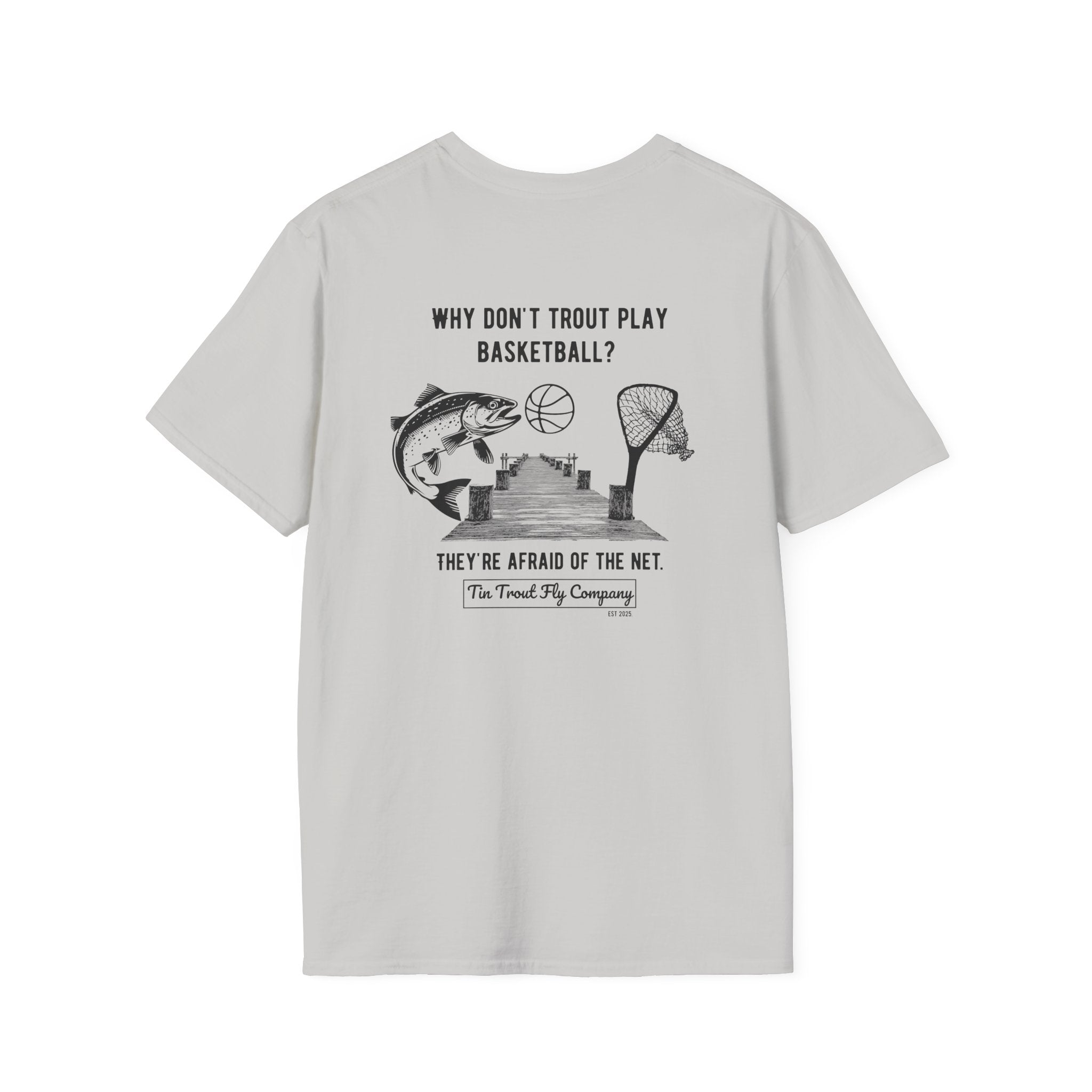 Afraid of the Net — Trout Fishing Dad Joke Tee