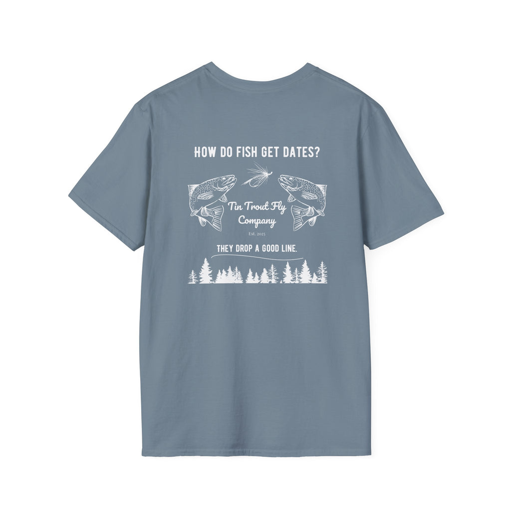 Drop A Good Line — Fly Fishing Dad Joke Tee
