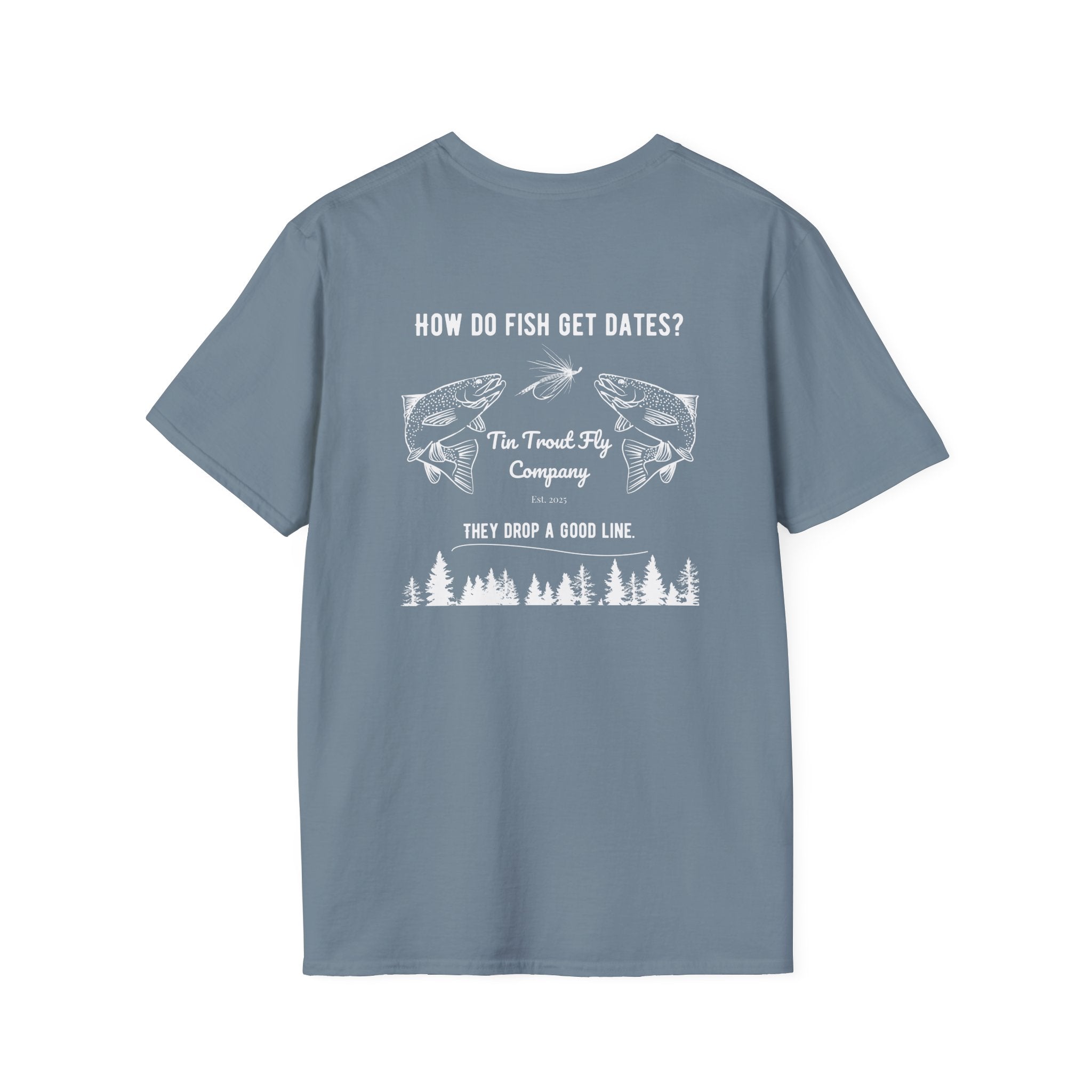 Drop A Good Line — Fly Fishing Dad Joke Tee