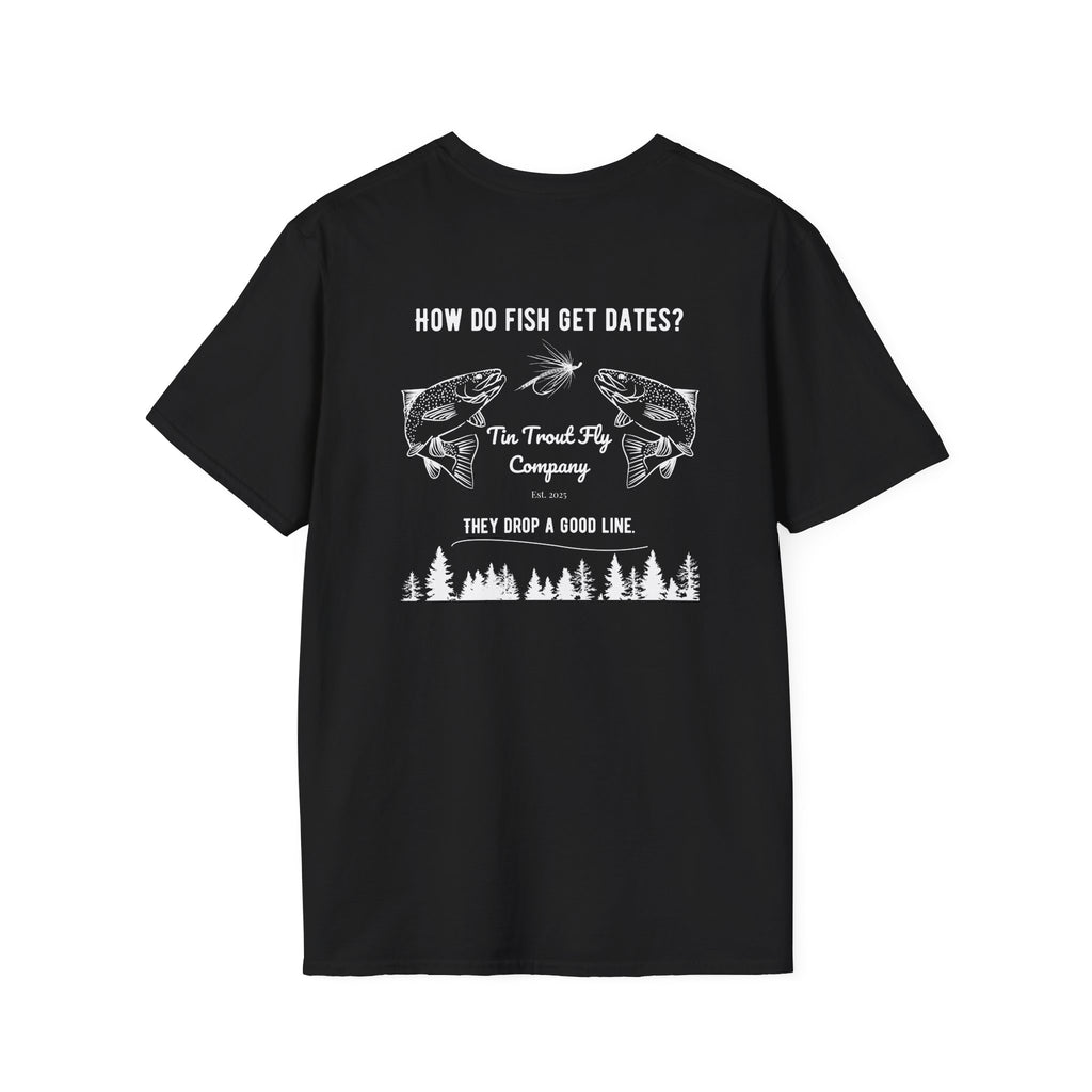 Drop A Good Line — Fly Fishing Dad Joke Tee