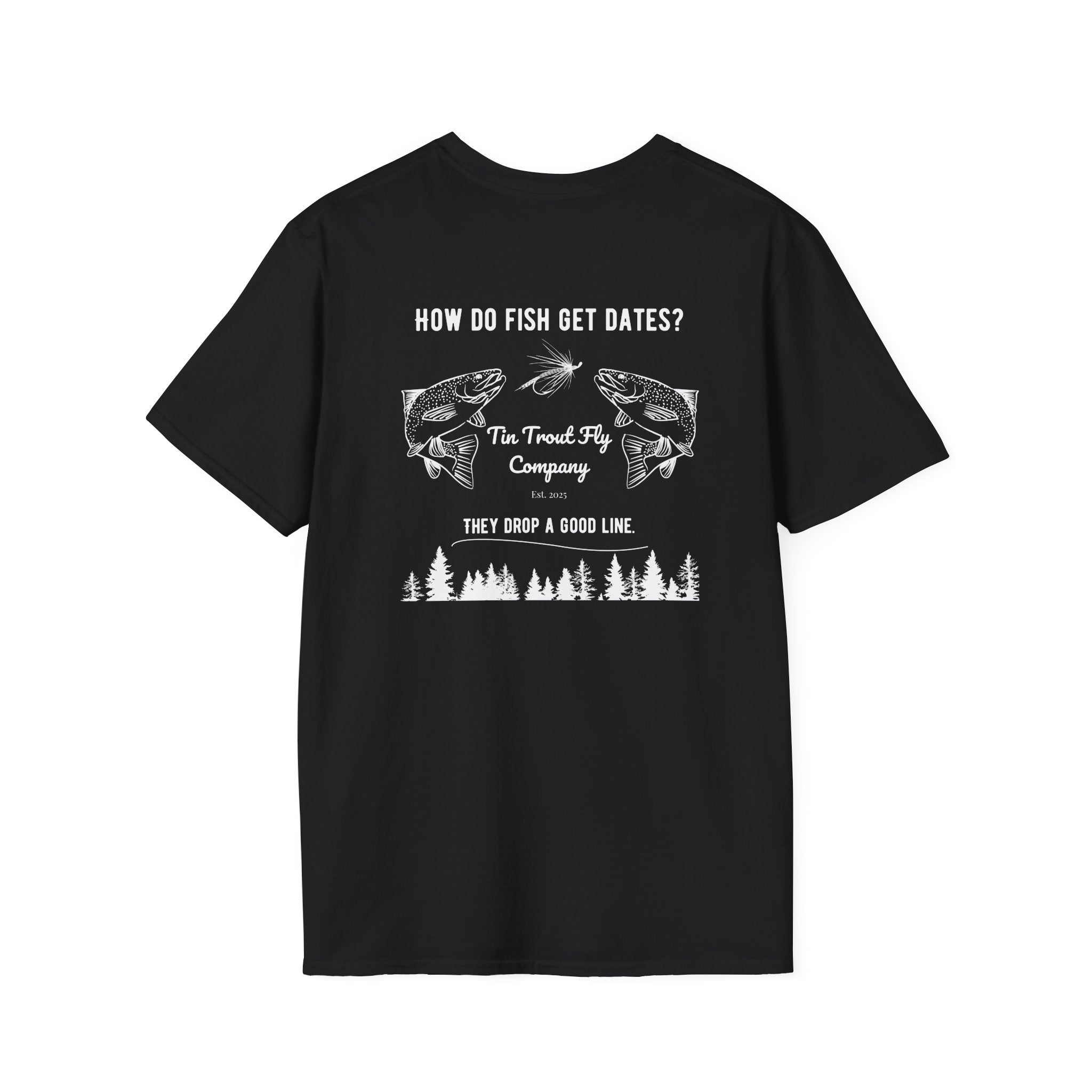 Drop A Good Line — Fly Fishing Dad Joke Tee