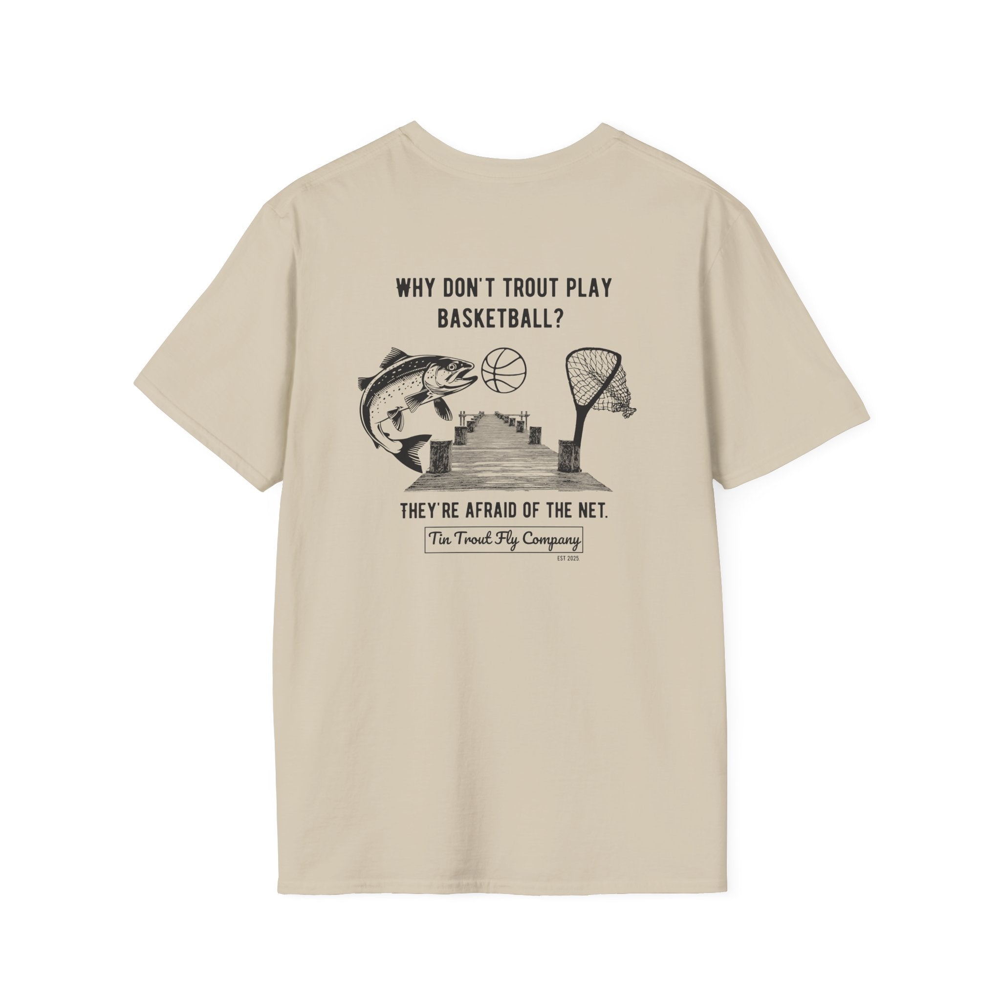 Afraid of the Net — Trout Fishing Dad Joke Tee
