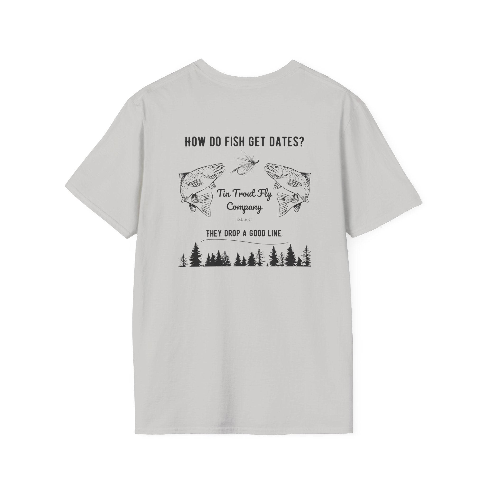 Drop A Good Line — Fly Fishing Dad Joke Tee