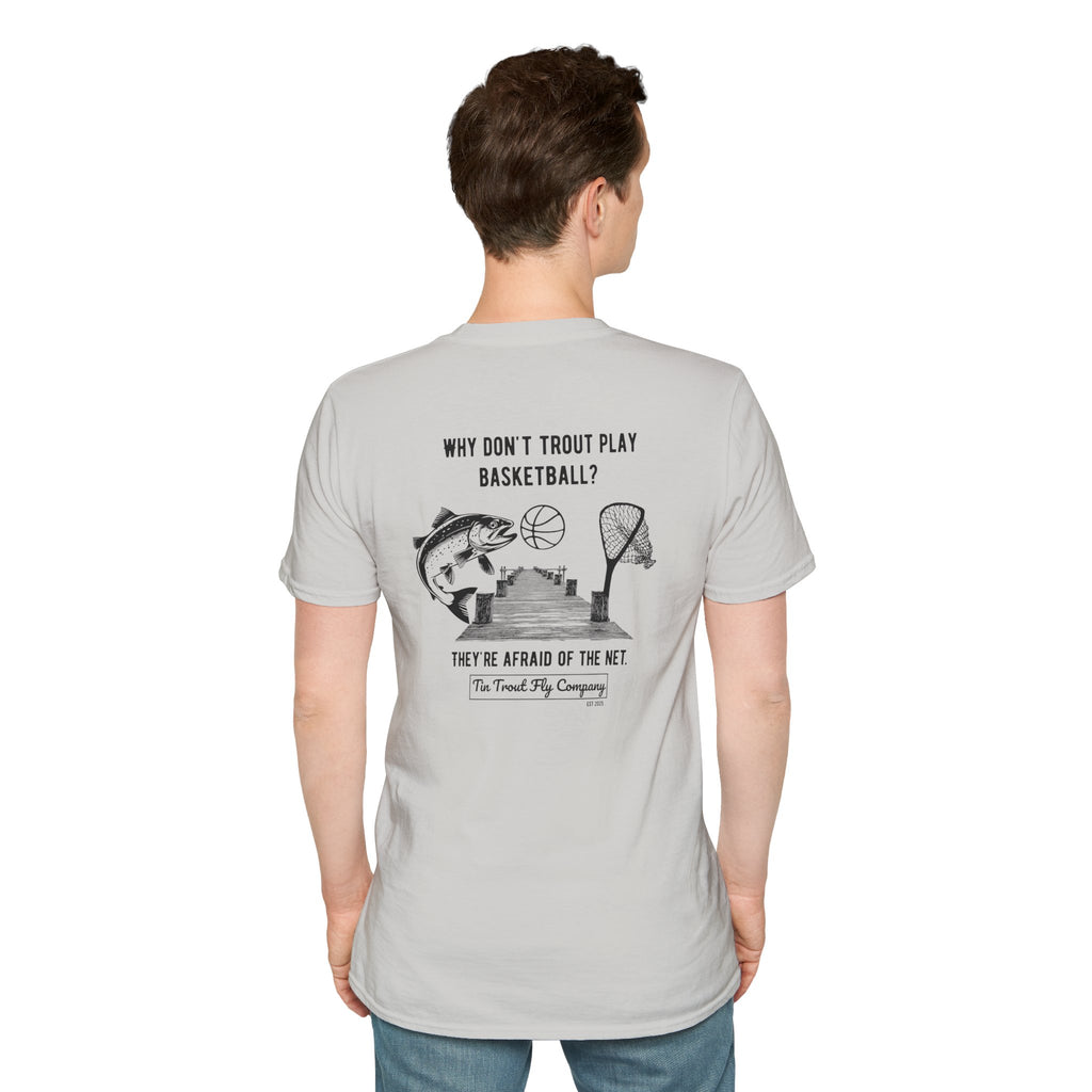 Afraid of the Net — Trout Fishing Dad Joke Tee