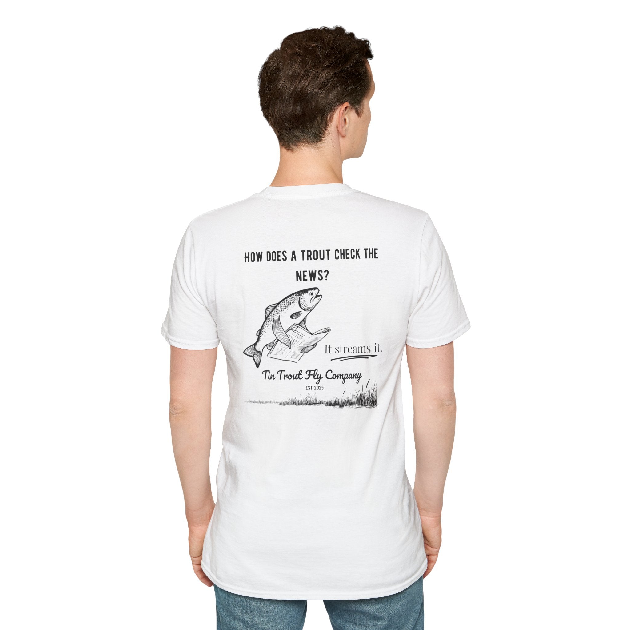 They Stream It — Trout Fishing Dad Joke Tee