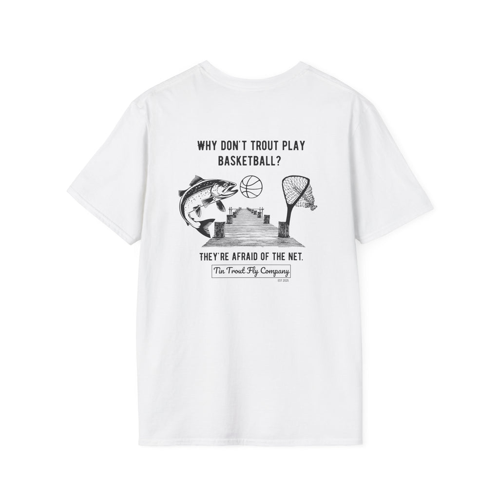 Afraid of the Net — Trout Fishing Dad Joke Tee