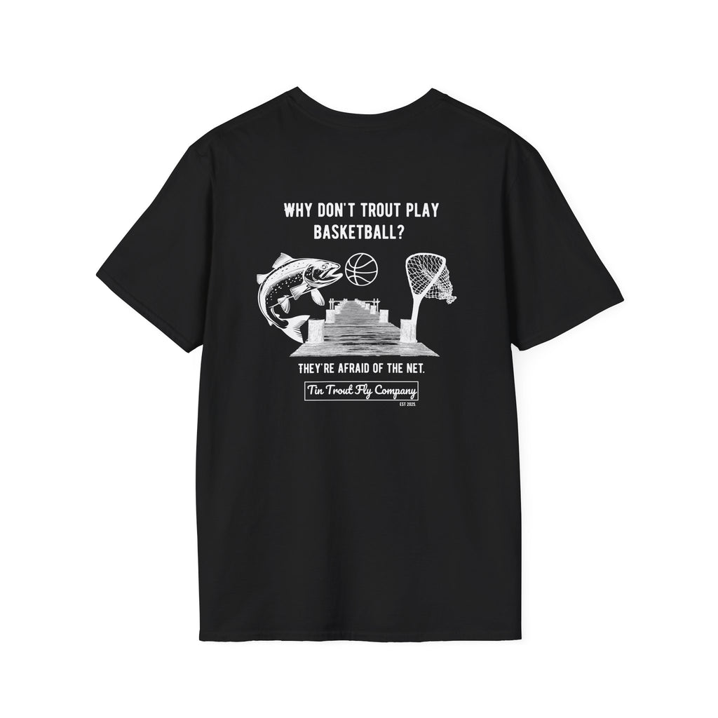Afraid of the Net — Trout Fishing Dad Joke Tee