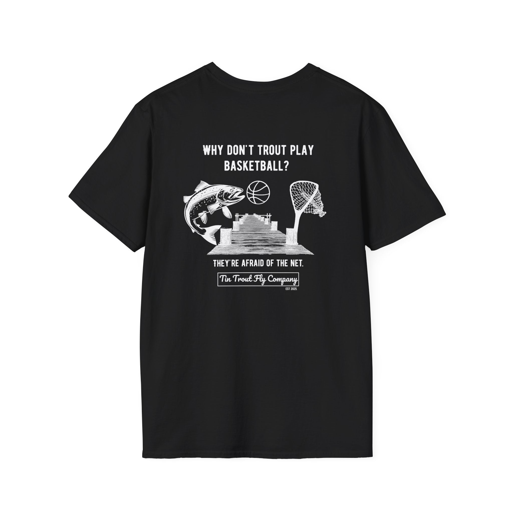 Afraid of the Net — Trout Fishing Dad Joke Tee
