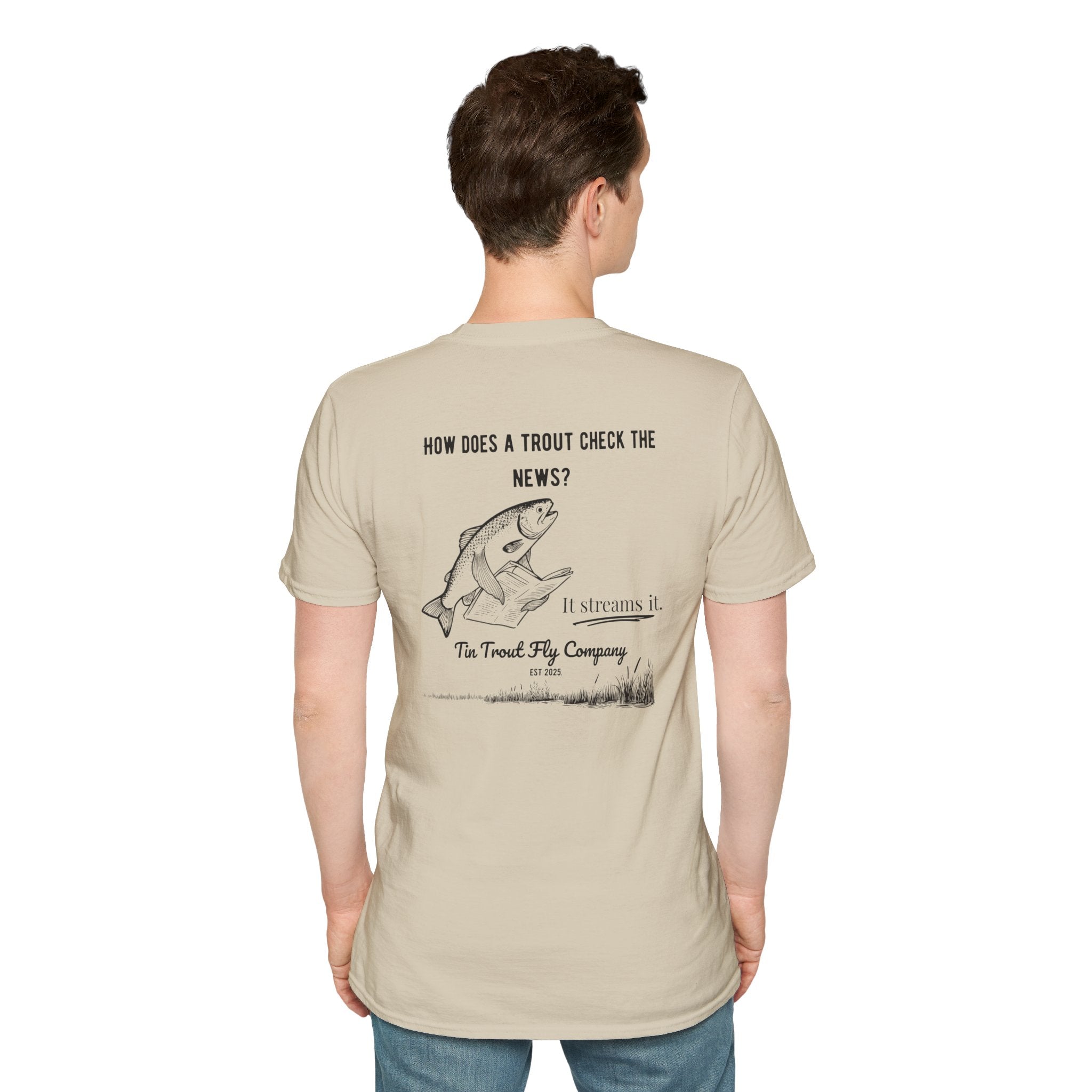 They Stream It — Trout Fishing Dad Joke Tee