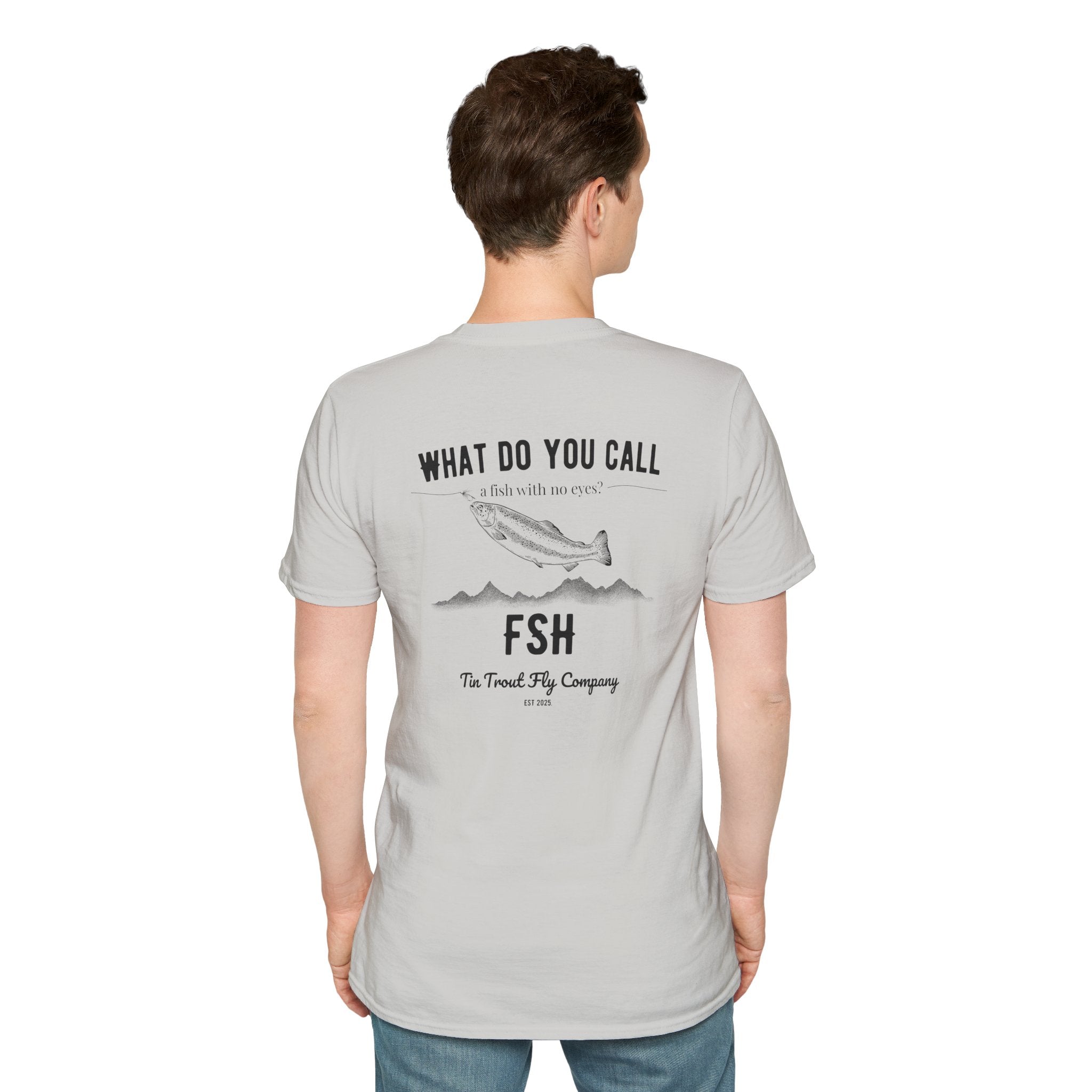 FSH — Fish With No Eyes Dad Joke Tee