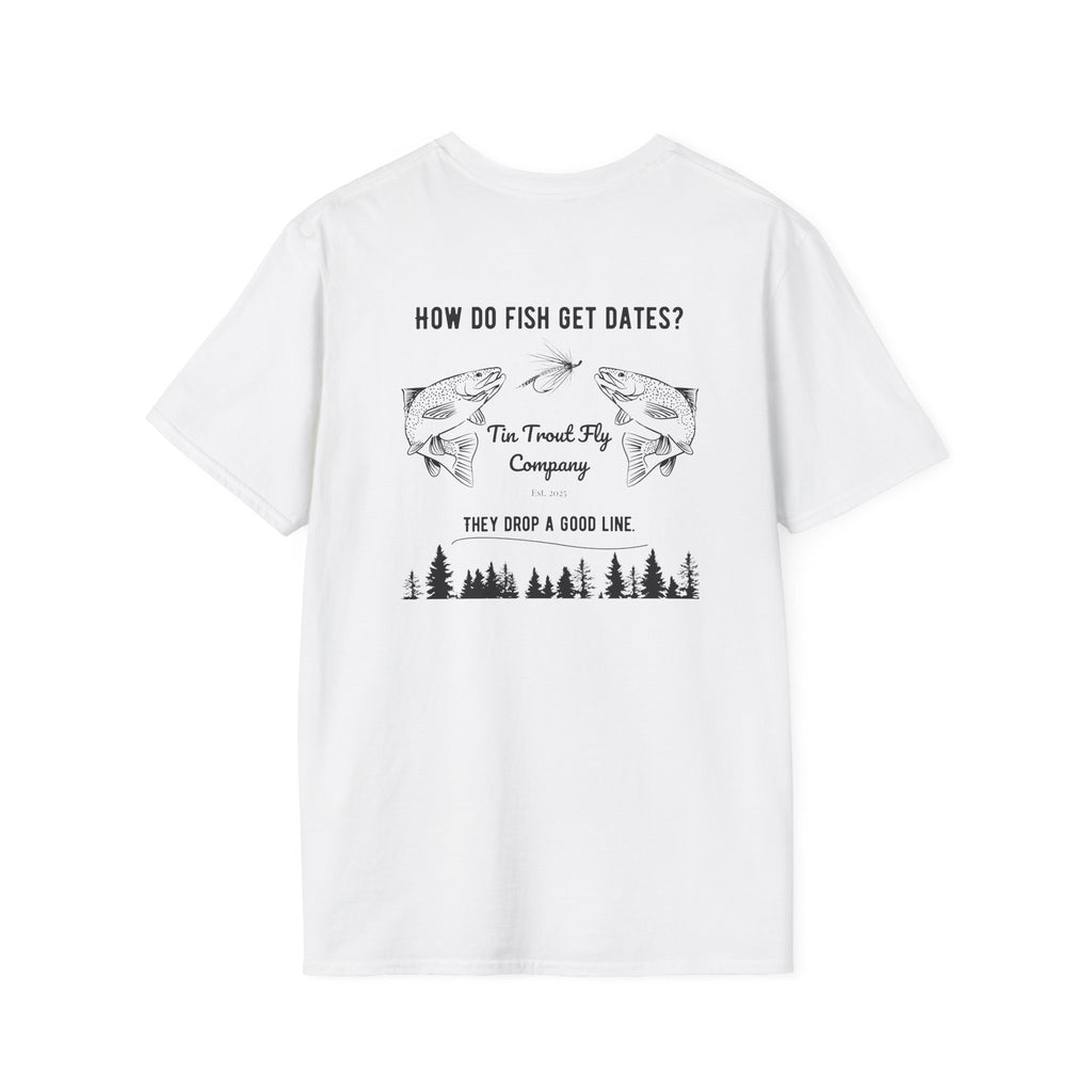 Drop A Good Line — Fly Fishing Dad Joke Tee