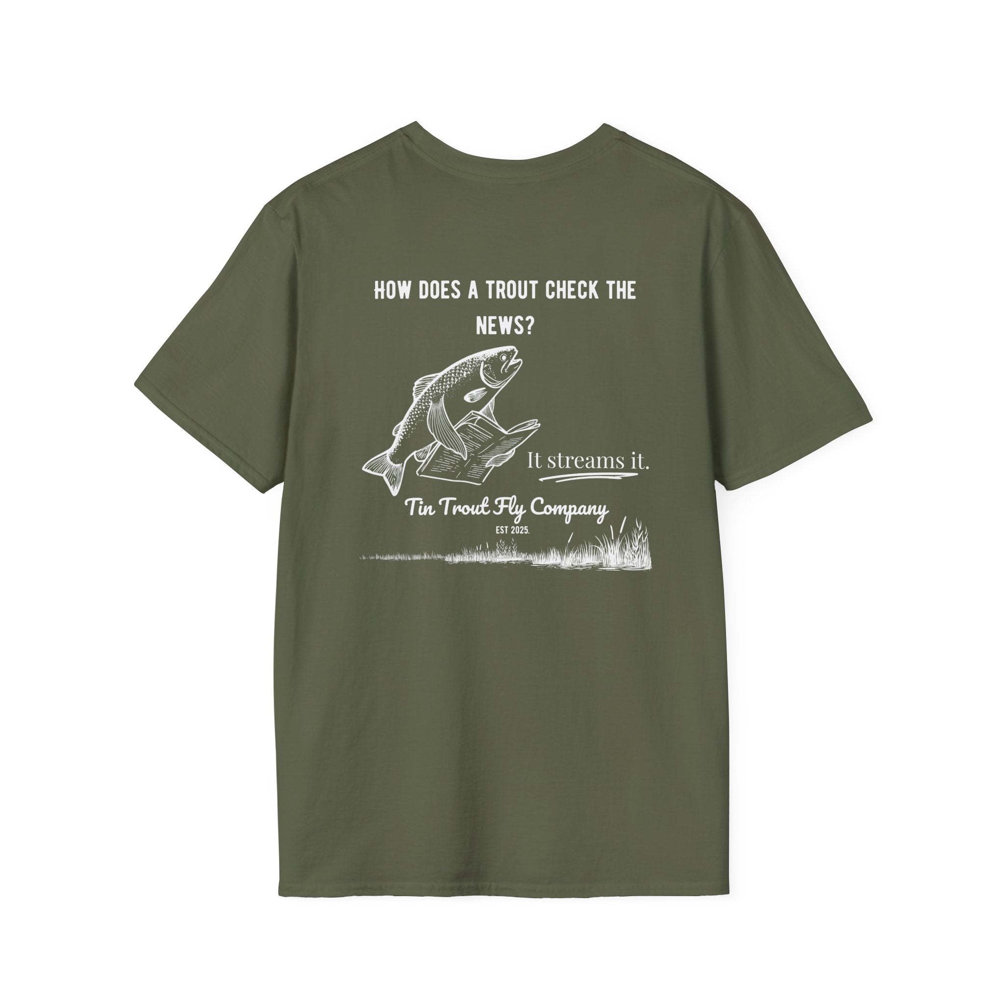 They Stream It — Trout Fishing Dad Joke Tee